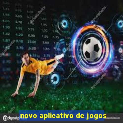 novo aplicativo de jogos